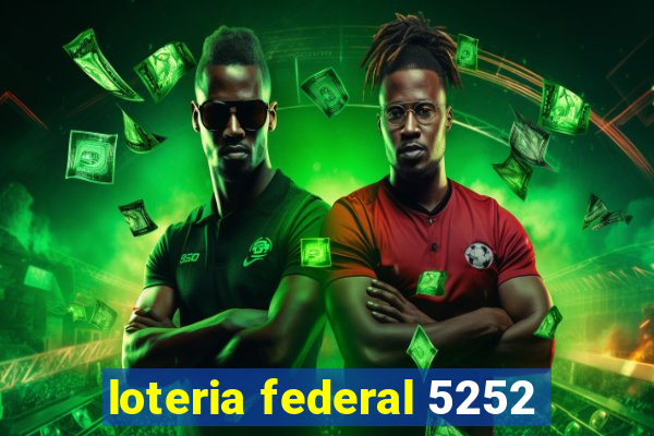 loteria federal 5252